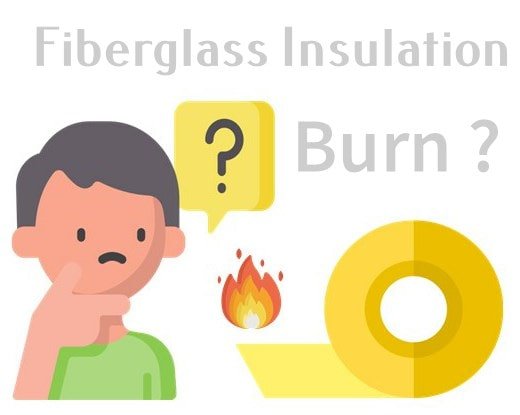 will fiberglass insulation burn