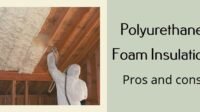 polyurethane-foam-insulation-pros-and-cons polyurethane foam insulation pros and cons