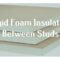 rigid foam insulation between studs