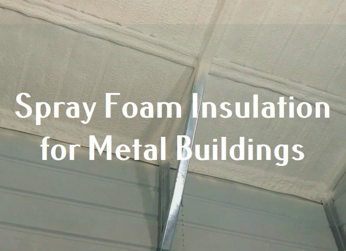spray foam insulation for metal buildings