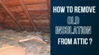 how to remove old insulation from attic