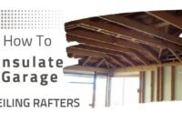 how to insulate a garage ceiling rafters