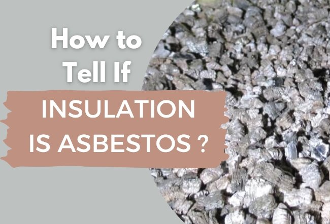 how to tell if insulation is asbestos