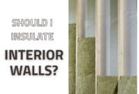 should i insulate interior walls